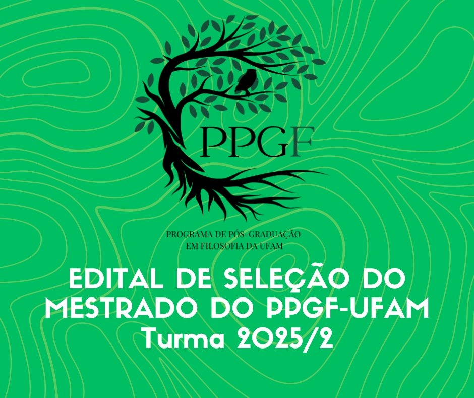 Edital de Seleção para o Mestrado do PPGF-UFAM 2025